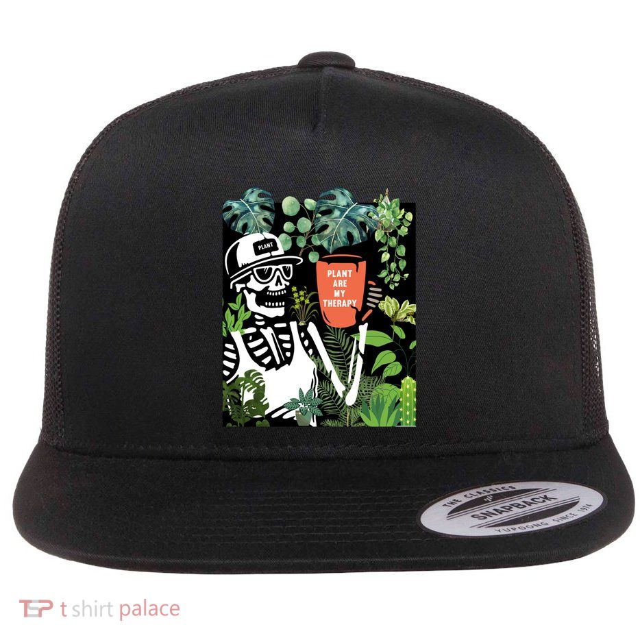Plants Are My Therapy Skeleton Funny Plant Lover Gardener Gift Flatbill Hat