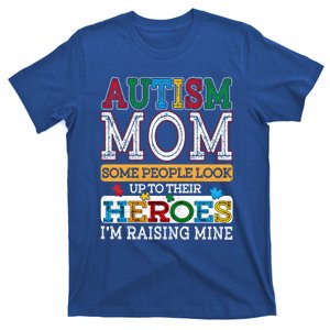 Proud Autism Mom Raising Hero Sped Mom Autism Awareness Gift T-Shirt