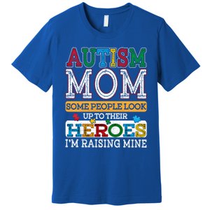 Proud Autism Mom Raising Hero Sped Mom Autism Awareness Gift Premium T-Shirt