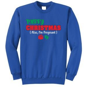 Pregnancy Announcet Merry Christmas Also IM Pregnant Great Gift Sweatshirt