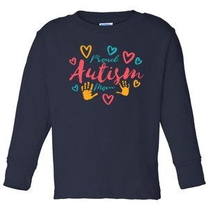 Proud Autism Mom Handprints Toddler Long Sleeve Shirt