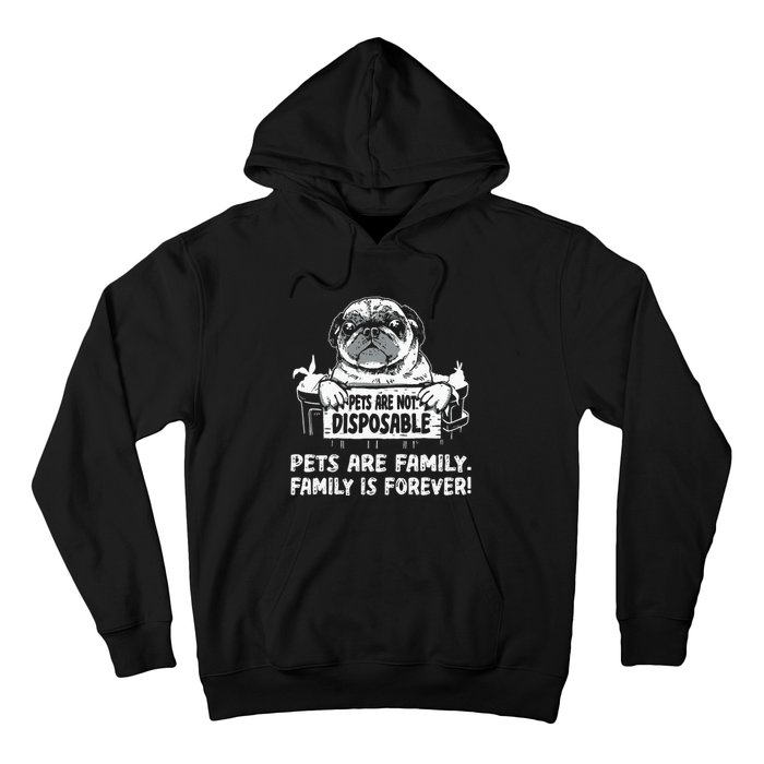 Pets Are Not Disposable Pets Are Family Rescue Hoodie