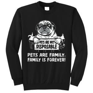 Pets Are Not Disposable Pets Are Family Rescue Sweatshirt