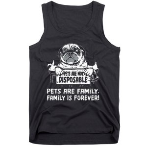 Pets Are Not Disposable Pets Are Family Rescue Tank Top