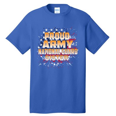 Proud Army National Guard Sister Gift U S Military Gift Tall T-Shirt