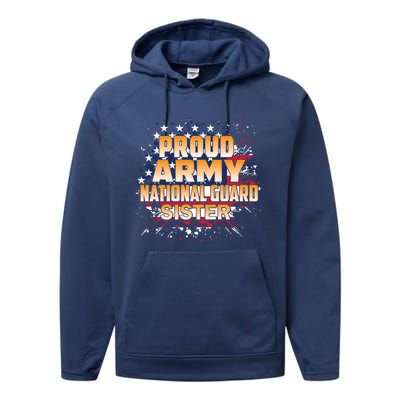 Proud Army National Guard Sister Gift U S Military Gift Performance Fleece Hoodie