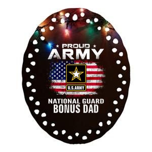 Proud Army National Guard Bonus Dad With American Flag Gift Cool Gift Ceramic Oval Ornament