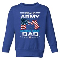 Proud Army National Guard Dad Veterans Day Gift Fathers Cool Gift Toddler Sweatshirt