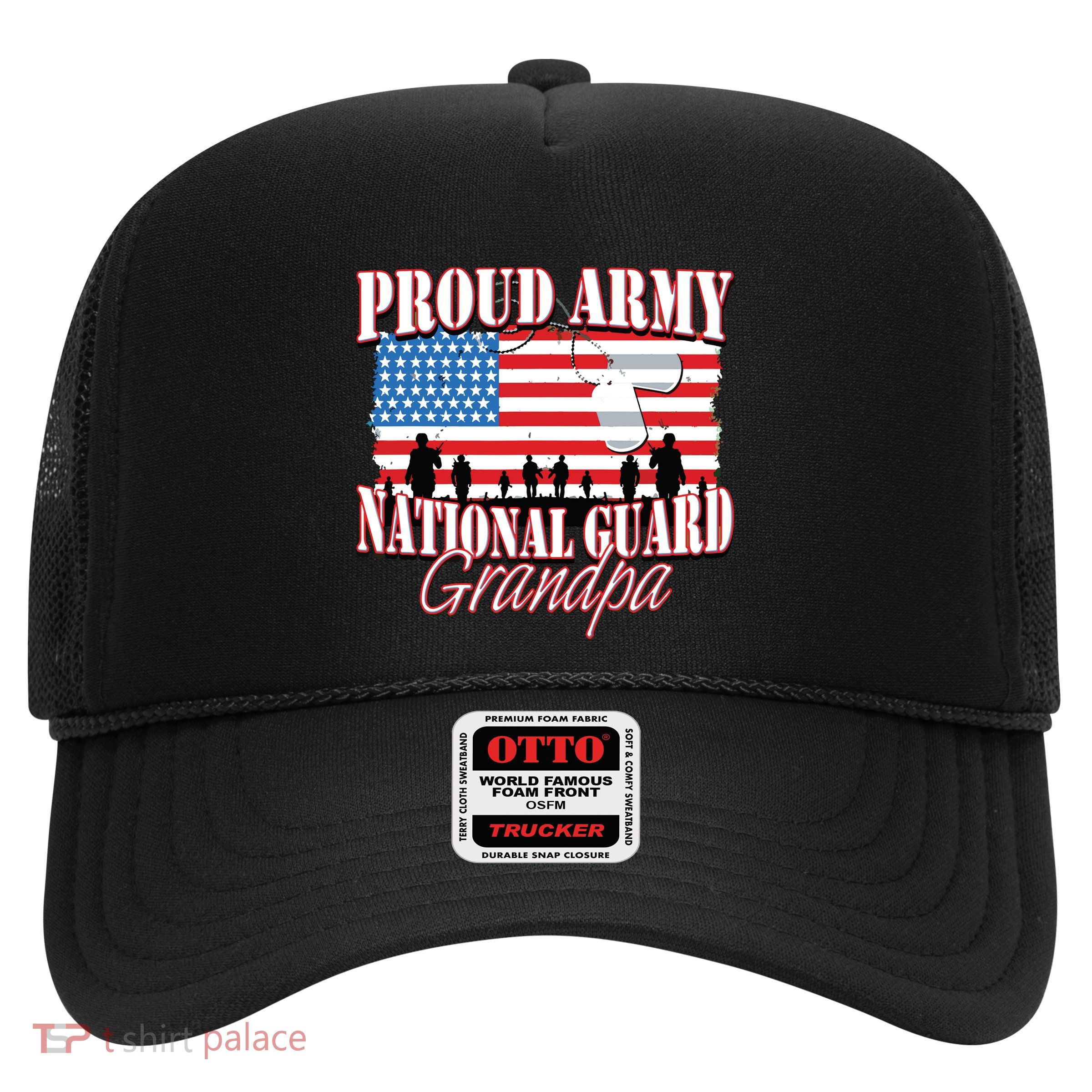 Proud Army National Guard Grandpa Grandparents Day Trucker Hat