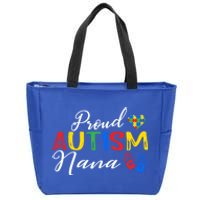 Proud Autism Nana Autism Awareness Month Autistic Support Gift Zip Tote Bag