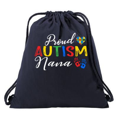 Proud Autism Nana Autism Awareness Month Autistic Support Gift Drawstring Bag