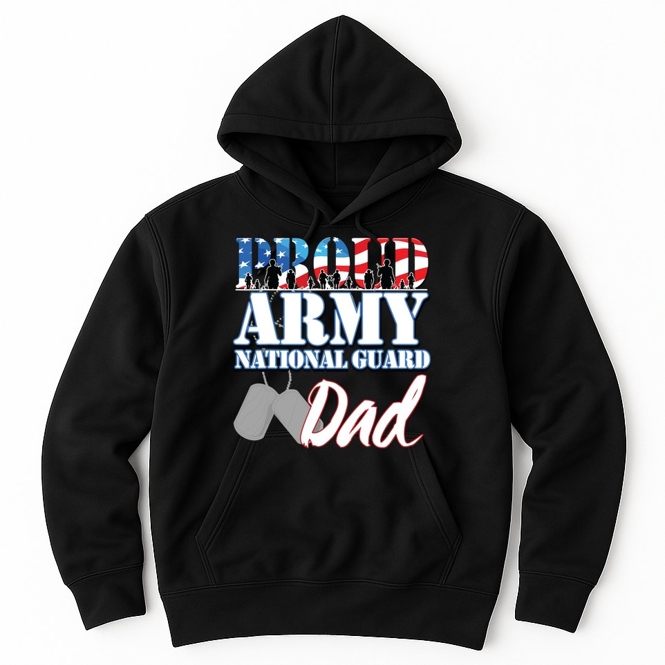 Proud Army National Guard Dad Fathers Day Hoodie