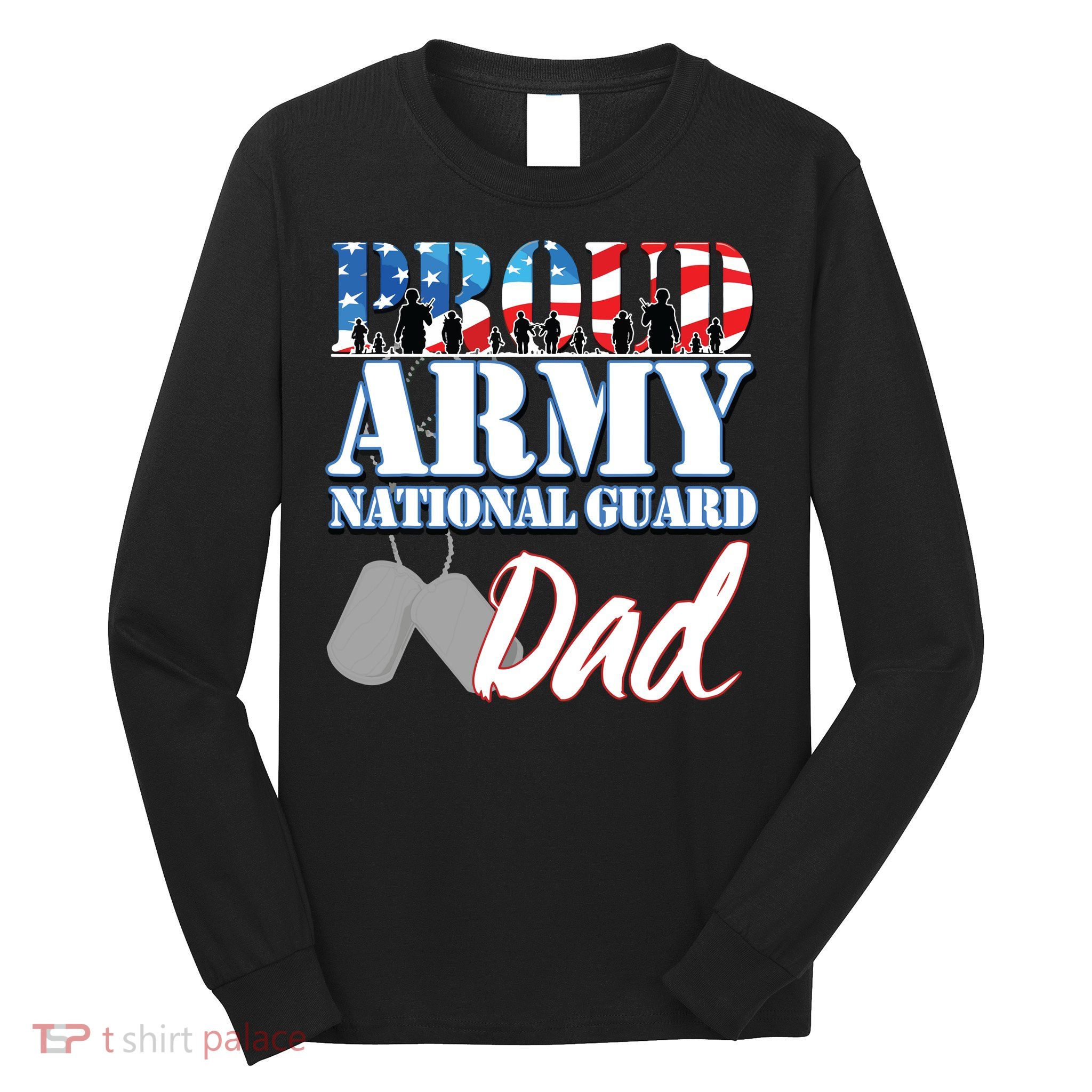 Proud Army National Guard Dad Fathers Day Long Sleeve Shirt