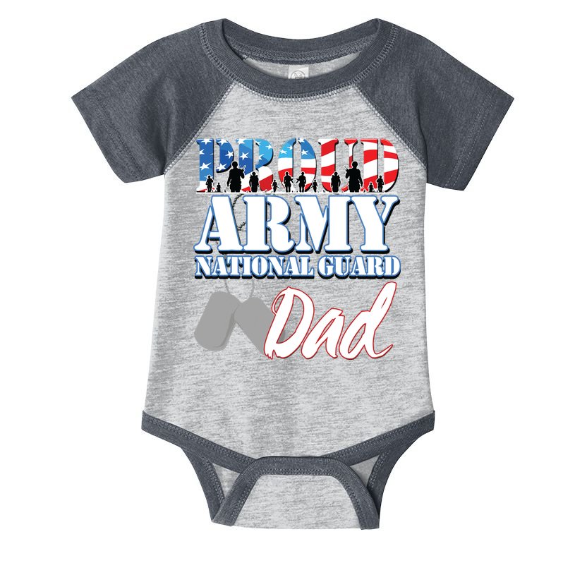 Proud Army National Guard Dad Fathers Day Infant Baby Jersey Bodysuit