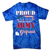 Proud Army National Guard Friend Tee U S Military Gift Meaningful Gift Tie-Dye T-Shirt