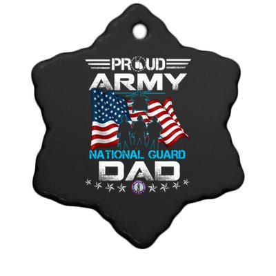 Proud Army National Guard Dad Veterans Day Gift Fathers Great Gift Ceramic Star Ornament