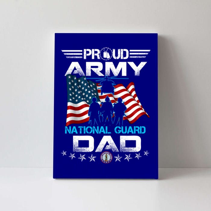 Proud Army National Guard Dad Veterans Day Gift Fathers Great Gift Canvas