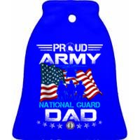 Proud Army National Guard Dad Veterans Day Gift Fathers Great Gift Ceramic Bell Ornament