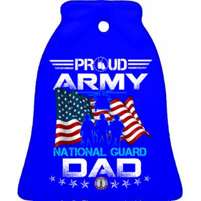 Proud Army National Guard Dad Veterans Day Gift Fathers Great Gift Ceramic Bell Ornament