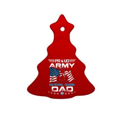 Proud Army National Guard Dad Veterans Day Gift Fathers Great Gift Ceramic Tree Ornament