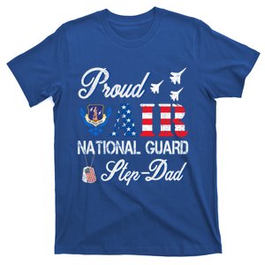 Proud Air National Guard Stepcool Giftdad Air Force Veterans Day Cool Gift T-Shirt