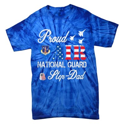 Proud Air National Guard Stepcool Giftdad Air Force Veterans Day Cool Gift Tie-Dye T-Shirt