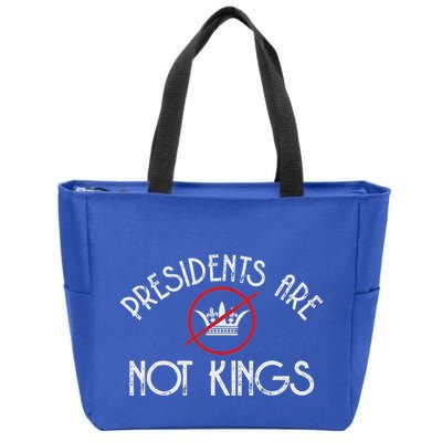 Presidents Are Not Kings Democracy America Zip Tote Bag