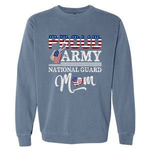 Proud Army National Guard Mom Mothers Day Usa Memorial Day Gift Garment-Dyed Sweatshirt