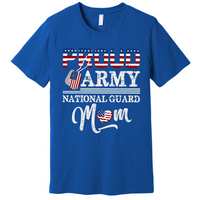 Proud Army National Guard Mom Mothers Day Usa Memorial Day Gift Premium T-Shirt