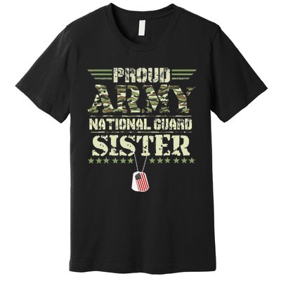 Proud Army National Guard Sister USA Military Veteran Wo Premium T-Shirt