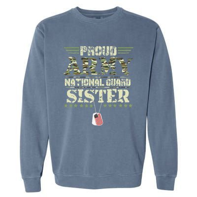 Proud Army National Guard Sister USA Military Veteran Wo Garment-Dyed Sweatshirt