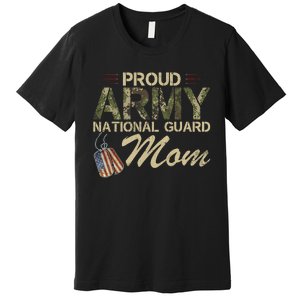 Proud Army National Guard Mom Mothers Day Premium T-Shirt