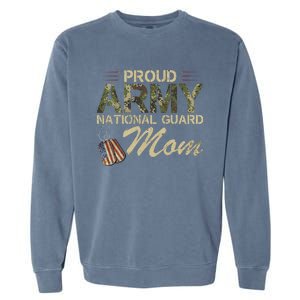 Proud Army National Guard Mom Mothers Day Garment-Dyed Sweatshirt