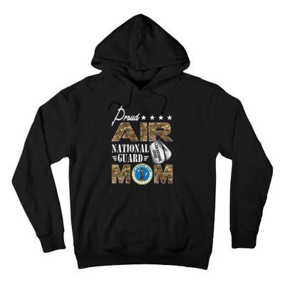 Proud Air National Guard Mom Air National Guard Mom Tall Hoodie