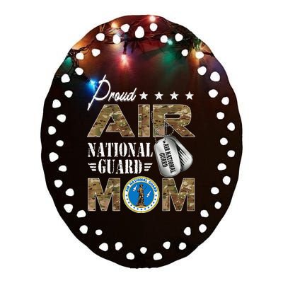 Proud Air National Guard Mom Air National Guard Mom Ceramic Oval Ornament