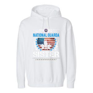 Proud Army National Guard Sister Veteran Us Flag Patriotic Cool Gift Garment-Dyed Fleece Hoodie