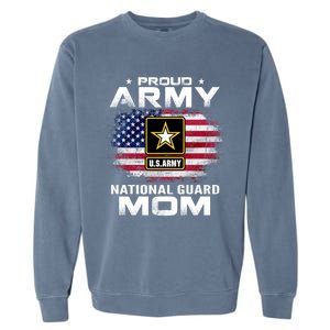 Proud Army National Guard Mom With American Flag Gift Cool Gift Garment-Dyed Sweatshirt