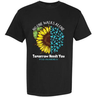 PTSD Awareness NO ONE WALKS ALONE TOMORROW NEEDS YOU Garment-Dyed Heavyweight T-Shirt