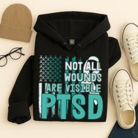 PTSD Awareness Not All Wounds Are Visible Hoodie