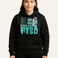 PTSD Awareness Not All Wounds Are Visible Hoodie