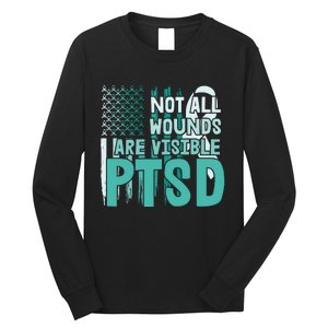 PTSD Awareness Not All Wounds Are Visible Long Sleeve Shirt