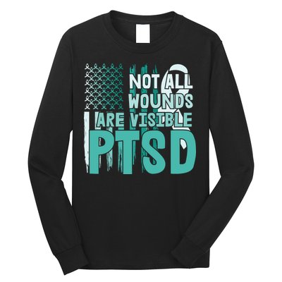 PTSD Awareness Not All Wounds Are Visible Long Sleeve Shirt