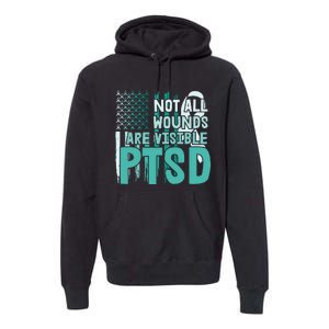 PTSD Awareness Not All Wounds Are Visible Premium Hoodie