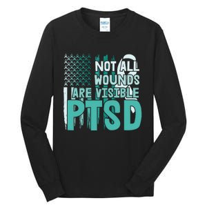 PTSD Awareness Not All Wounds Are Visible Tall Long Sleeve T-Shirt