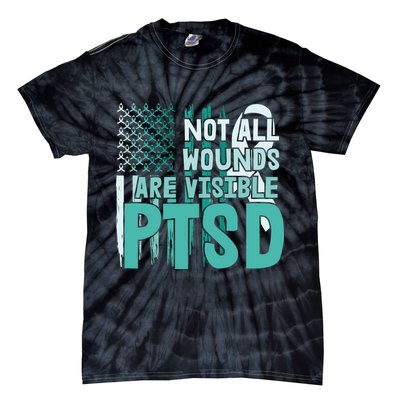 PTSD Awareness Not All Wounds Are Visible Tie-Dye T-Shirt