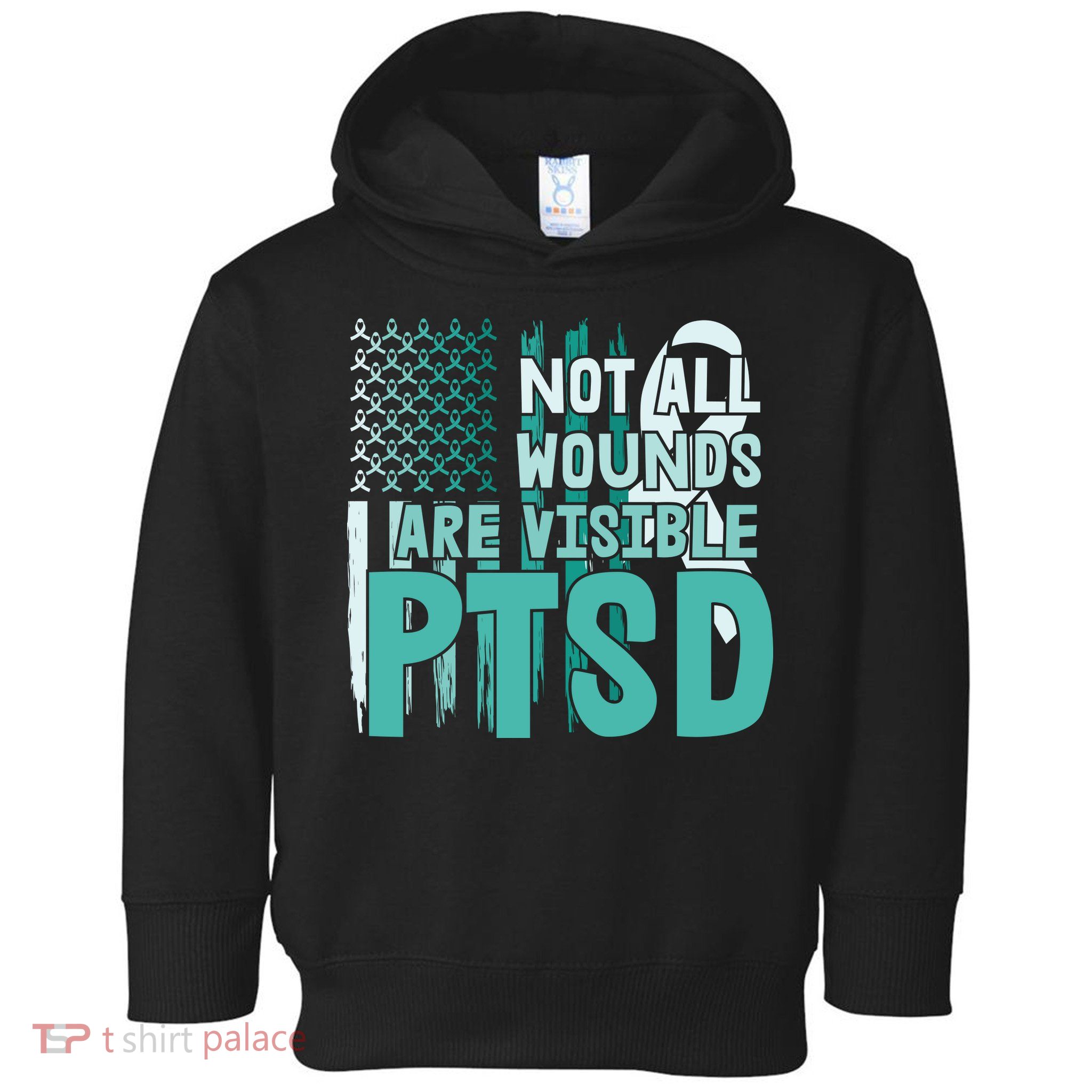 PTSD Awareness Not All Wounds Are Visible Toddler Hoodie