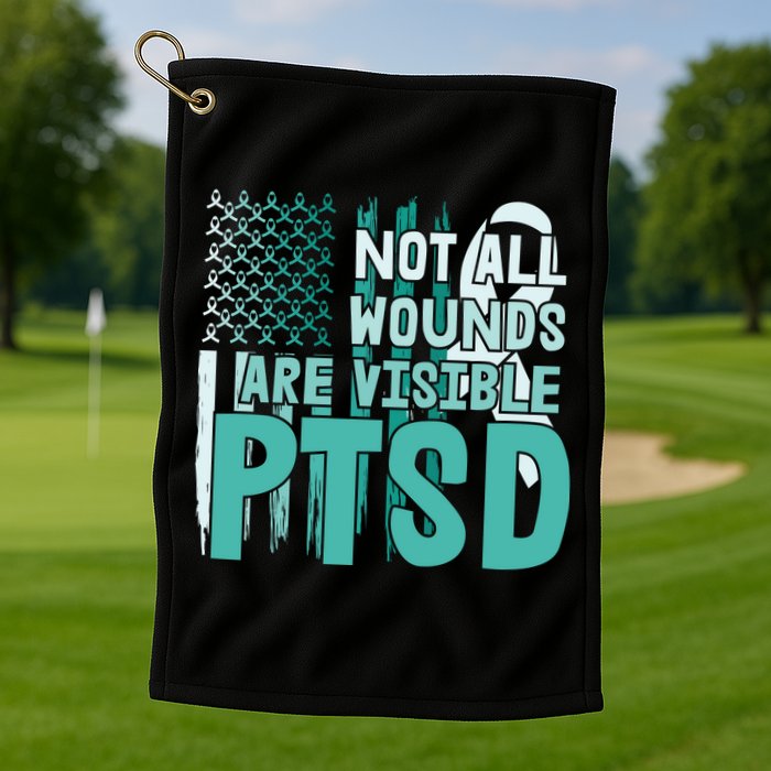 PTSD Awareness Not All Wounds Are Visible Golf Towel
