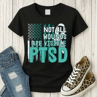 PTSD Awareness Not All Wounds Are Visible Womens T-Shirt