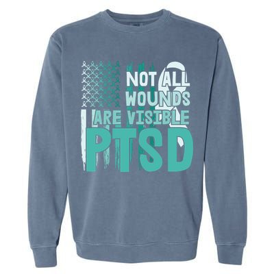 PTSD Awareness Not All Wounds Are Visible Garment-Dyed Sweatshirt