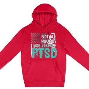 PTSD Awareness Not All Wounds Are Visible Premium Pullover Hoodie